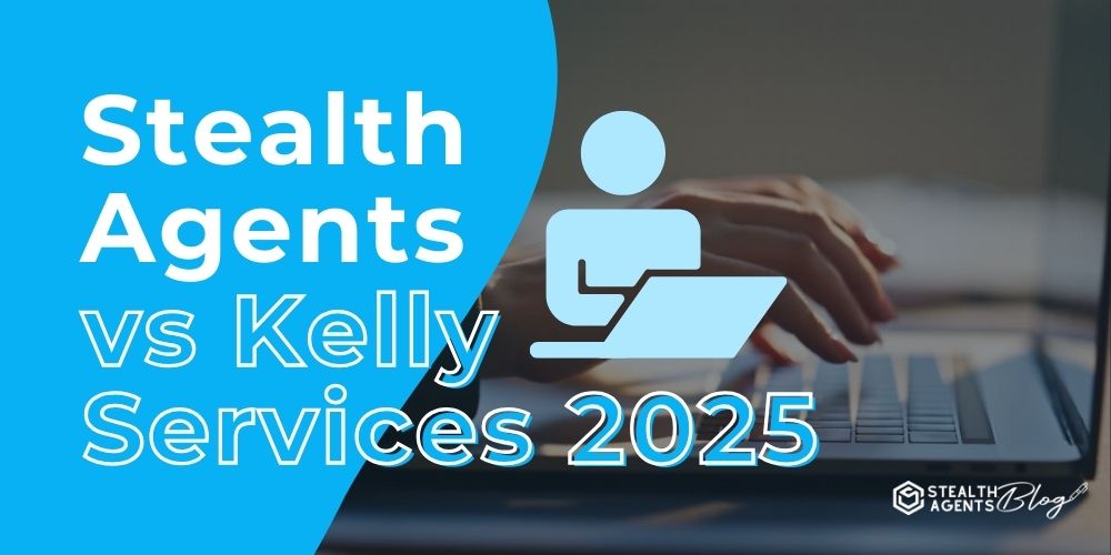 Stealth Agents vs Kelly Services 2025