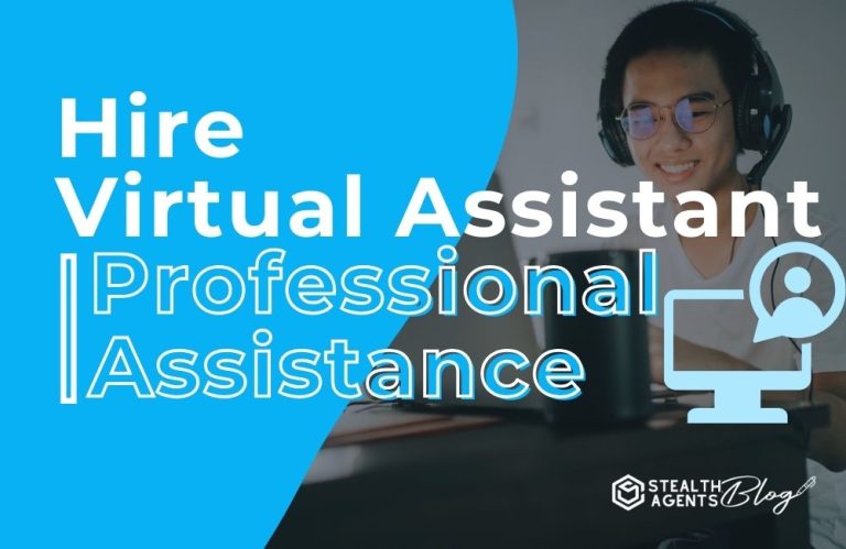 Hire Virtual Assistant | Professional Assistance