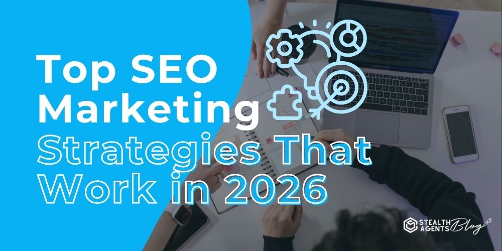 Top SEO Marketing Strategies That Work in 2026