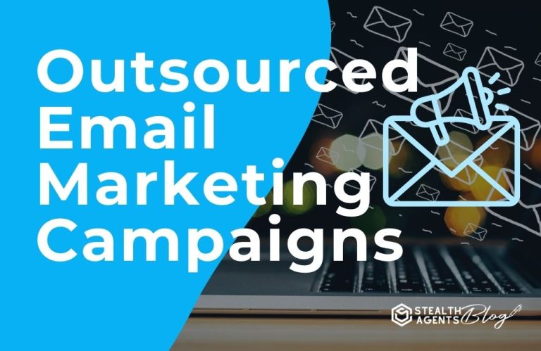 Outsourced Email Marketing Campaigns