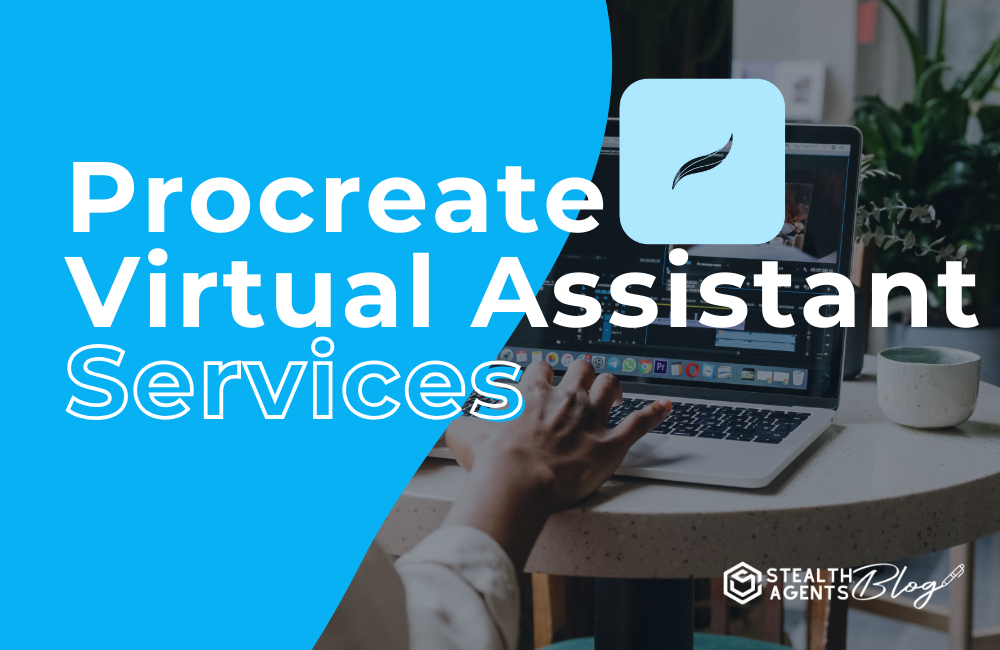 Procreate Virtual Assistant Services