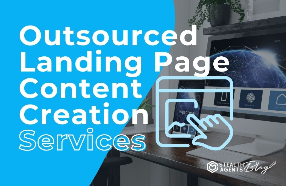 Outsourced Landing Page Content Creation Services