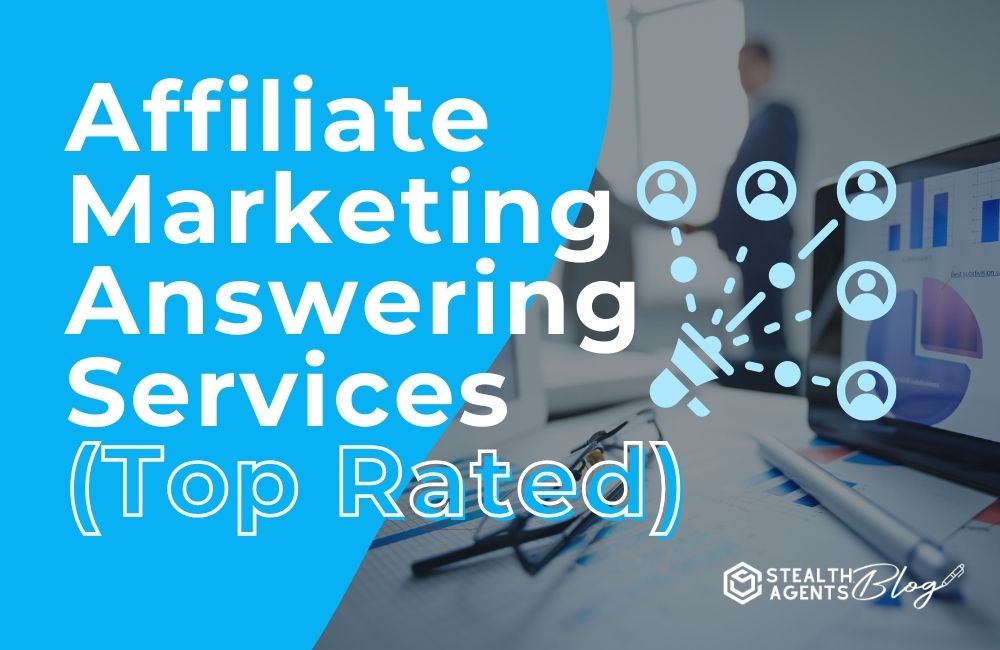 Affiliate Marketing Answering Services (Top Rated)