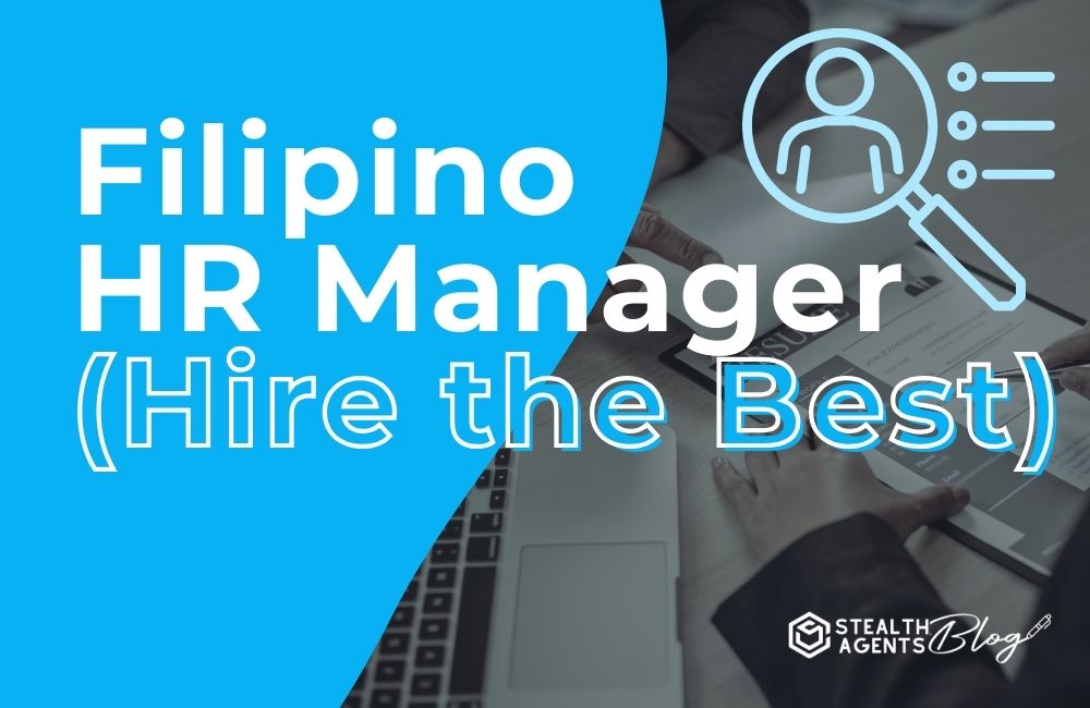 Filipino HR Manager (Hire the Best)