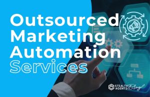 Outsourced Marketing Automation Services