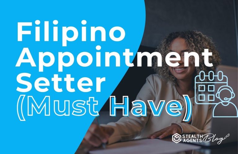 Filipino Appointment Setter (Must Have)