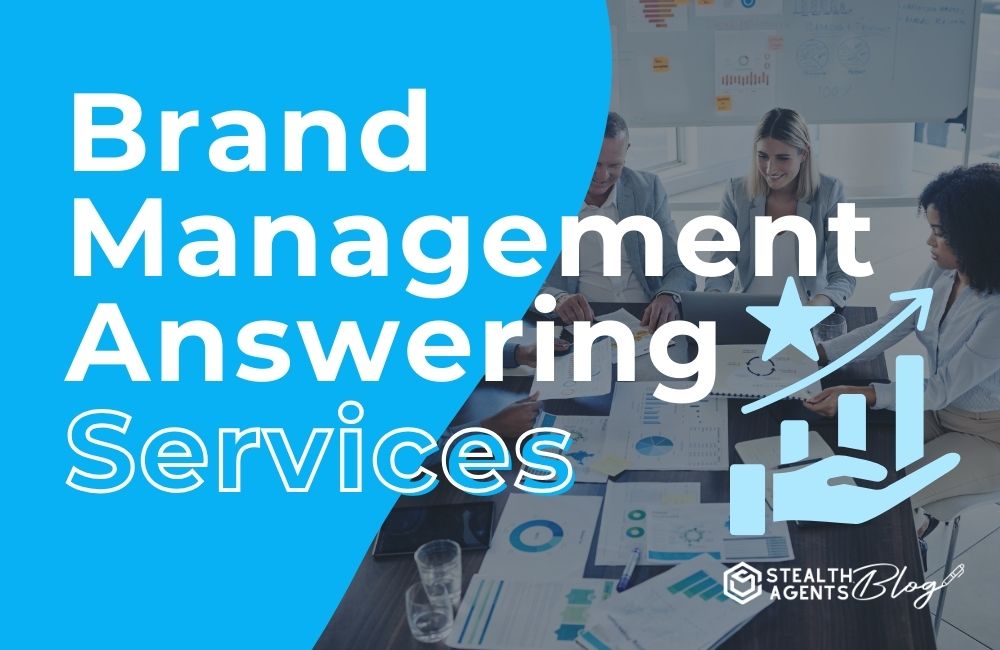 Brand Management Answering Services