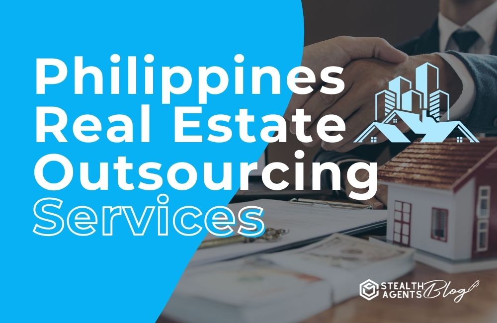 Philippines Real Estate Outsourcing Services