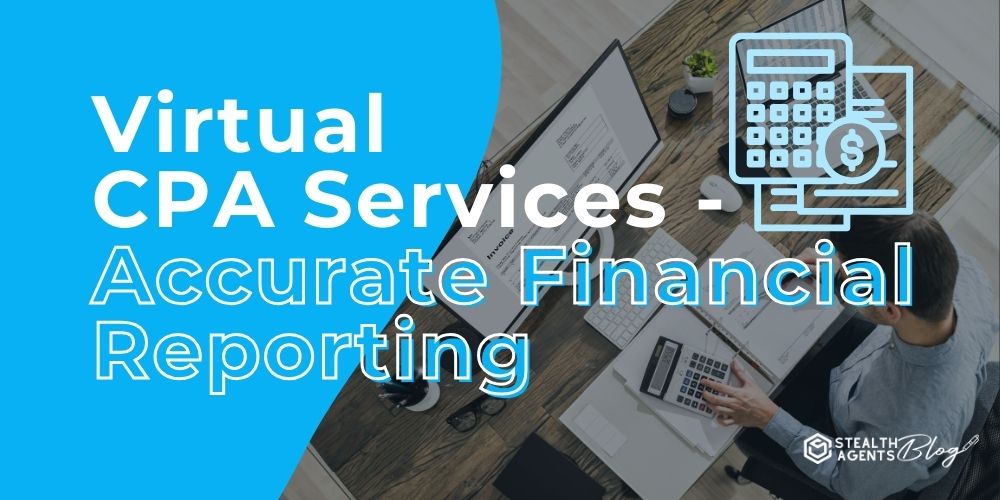 Virtual CPA Services - Accurate Financial Reporting