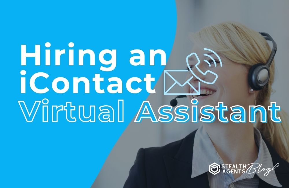 Hiring a iContact Virtual Assistant