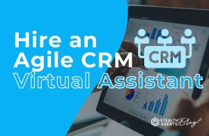 Hire an Agile CRM Virtual Assistant