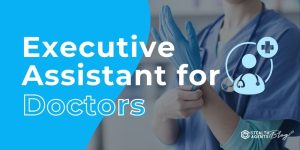 Executive Assistant for Doctors — Ready to Work