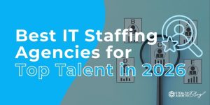 Best IT Staffing Agencies for Top Talent in 2026