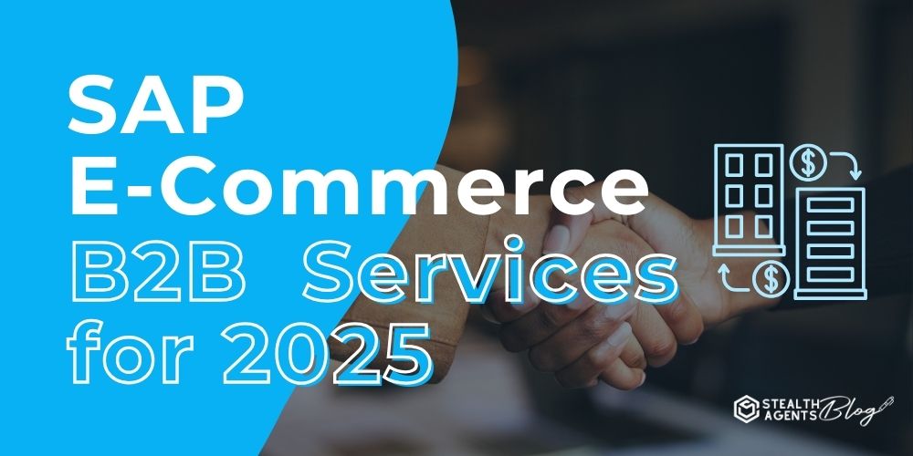 SAP E-Commerce B2B Services for 2025