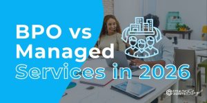 BPO vs Managed Services in 2026
