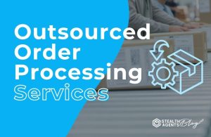 Outsourced Order Processing Services