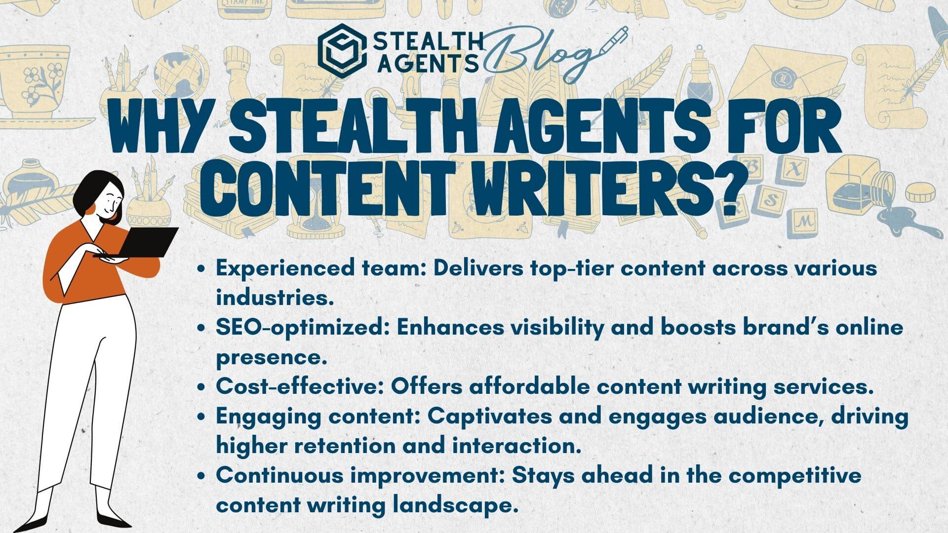 Why Stealth Agents for Content Writers?