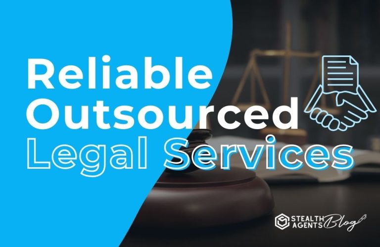 Reliable Outsourced Legal Services