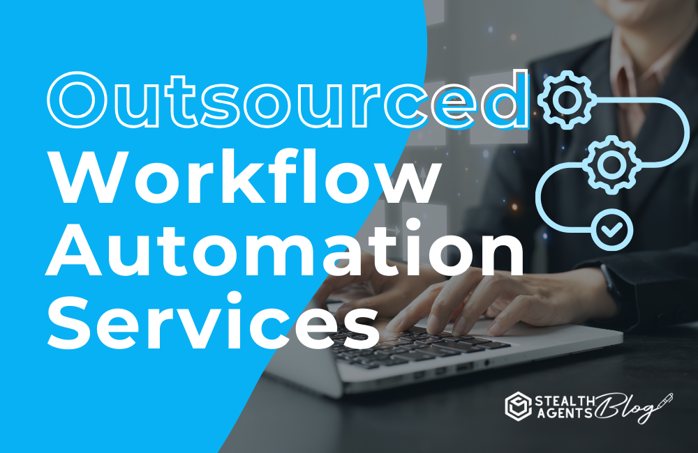 Outsourced Workflow Automation Services