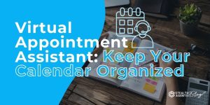 Virtual Appointment Assistant: Keep Your Calendar Organized