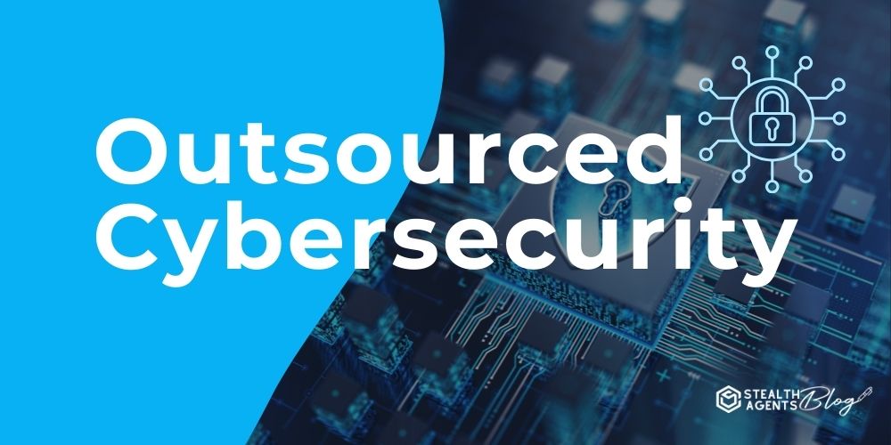 Outsourced Cybersecurity