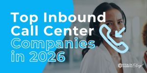 Top Inbound Call Center Companies in 2026