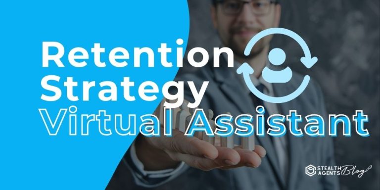 Retention Strategy Virtual Assistant