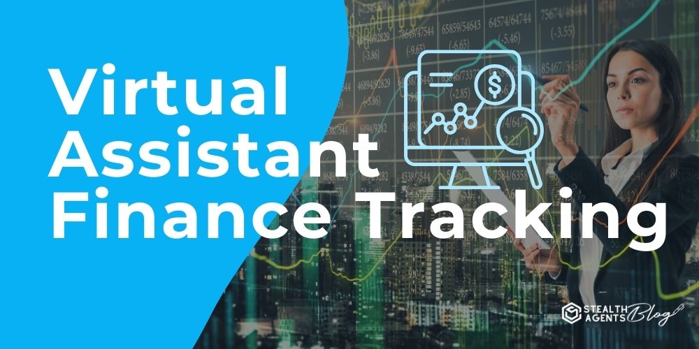 Virtual Assistant Finance Tracking