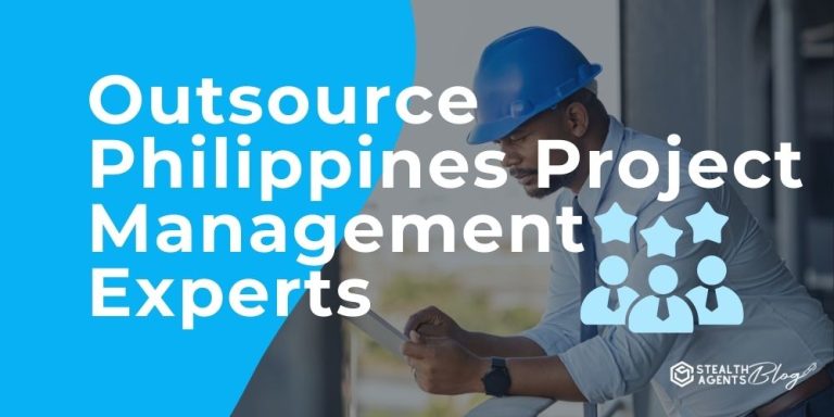 Outsource Philippines Project Management Experts