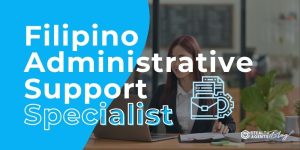 Filipino Administrative Support Specialist