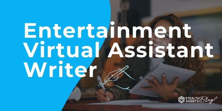 Entertainment Virtual Assistant Writer