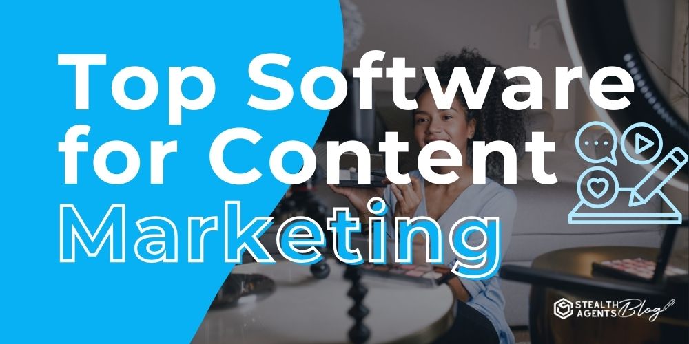 Top Software for Content Marketing