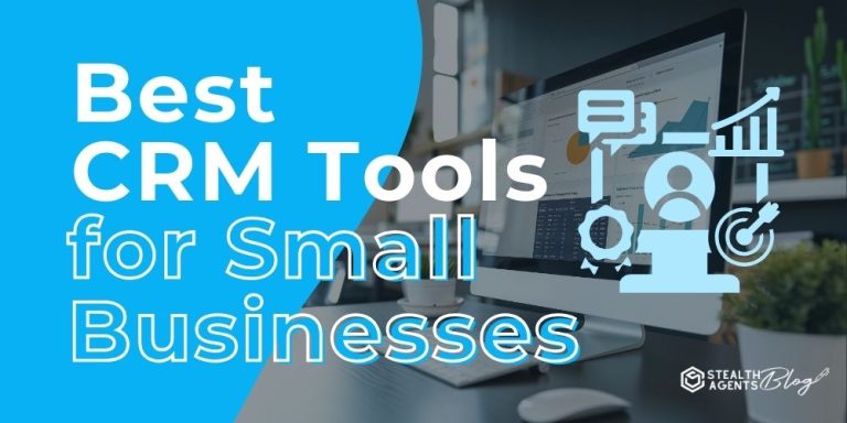 Best CRM Tools for Small Businesses