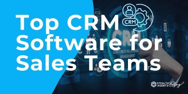 Top CRM Software for Sales Teams