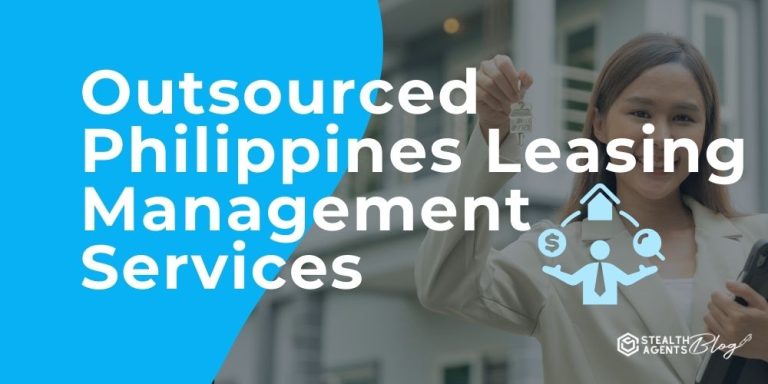 Outsourced Philippines Leasing Management Services