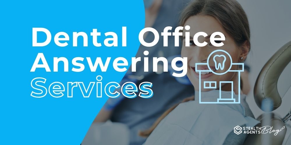 Dental Office Answering Services