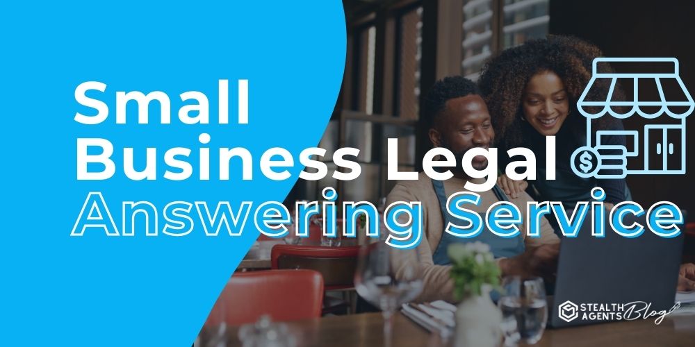 Small Business Legal Answering Service