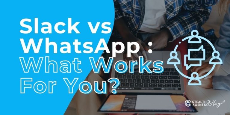 Slack vs WhatsApp : What Works For You?