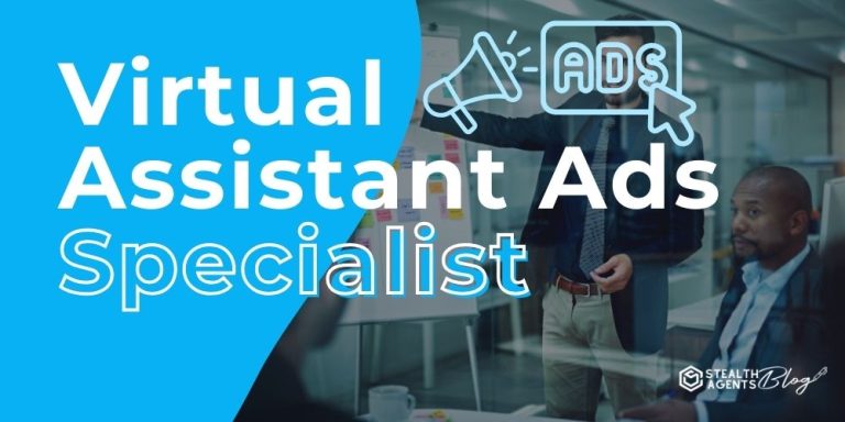 Virtual Assistant Ads Specialist