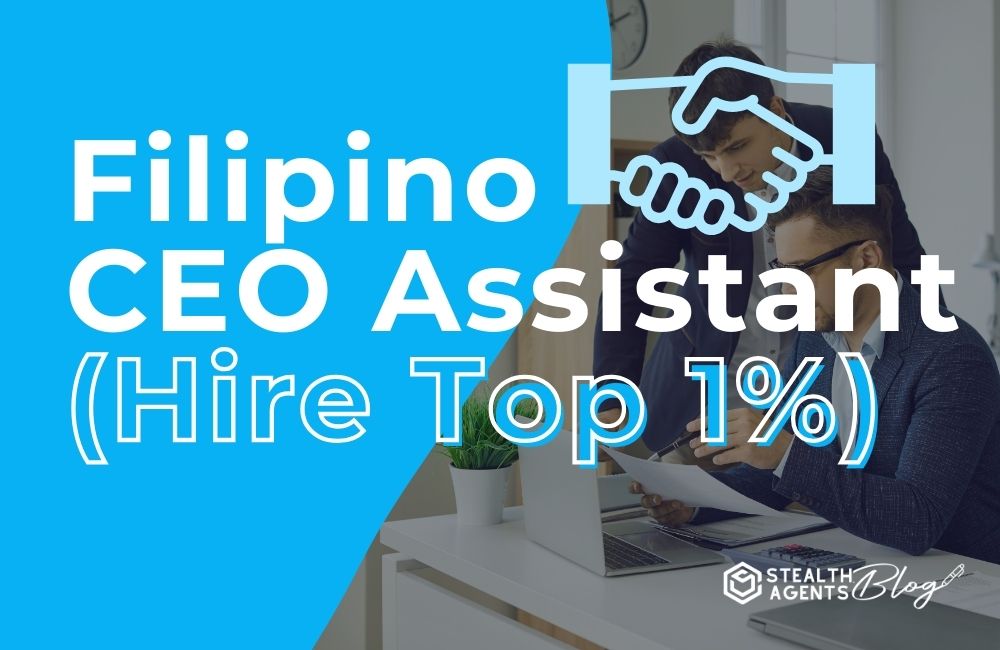 Filipino CEO Assistant (Hire Top 1%)