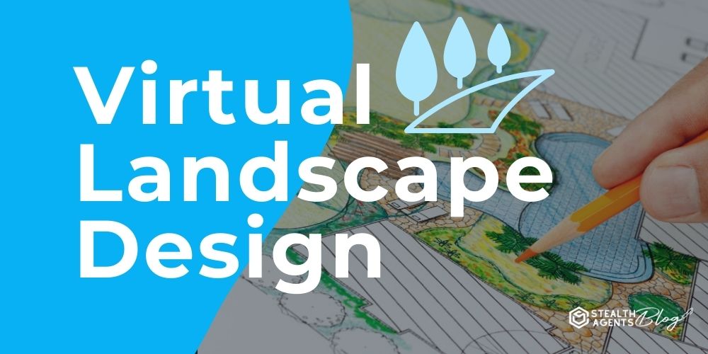 Virtual Landscape Design