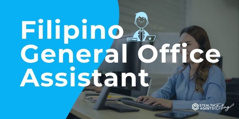 Filipino General Office Assistant