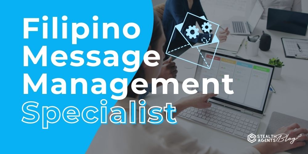 Filipino Message Management Specialist