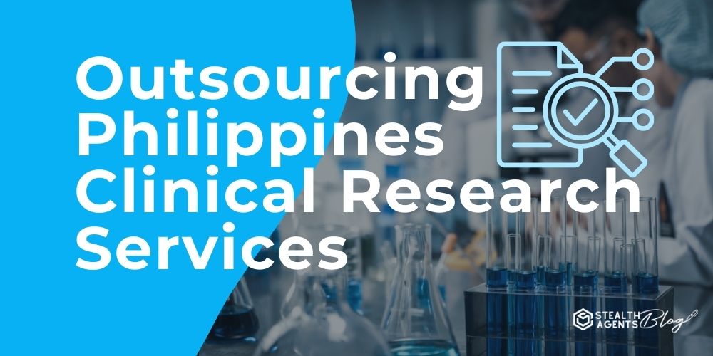 Outsourcing Philippines Clinical Research Services