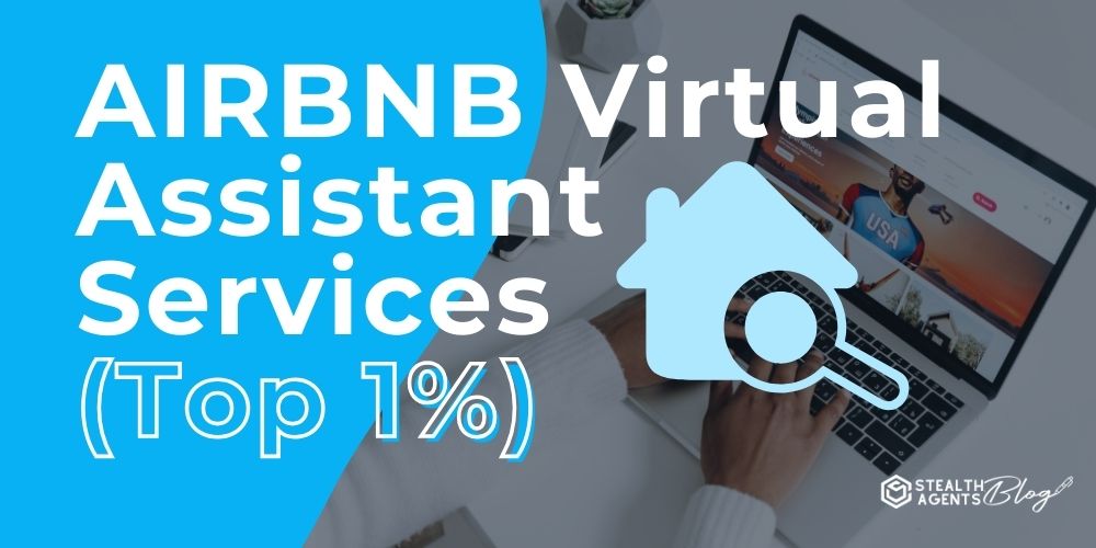 AIRBNB Virtual Assistant Services (Top 1%)