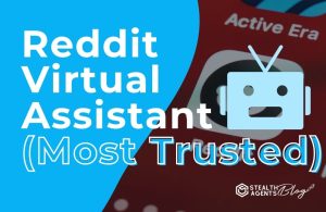 Reddit Virtual Assistant (Most Trusted)