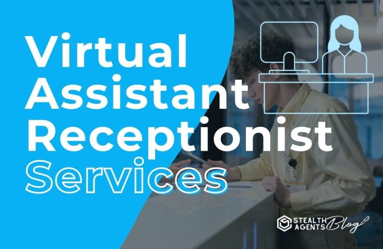 Virtual Assistant Receptionist Services