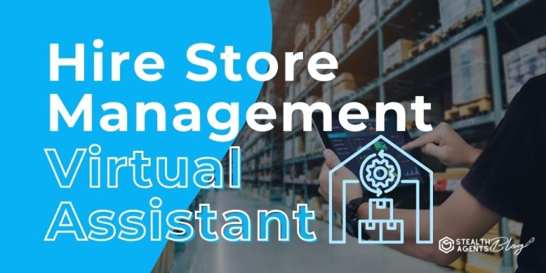 Hire Store Management Virtual Assistant