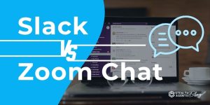 Slack vs Zoom Chat