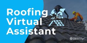 Roofing Virtual Assistant